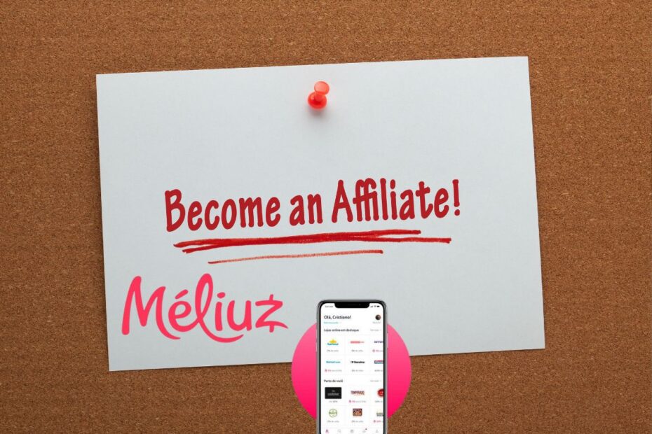 Become an Affiliate Méliuz - Cadastro programa afiliados Méliuz com celular mostrando aplicativo cashback